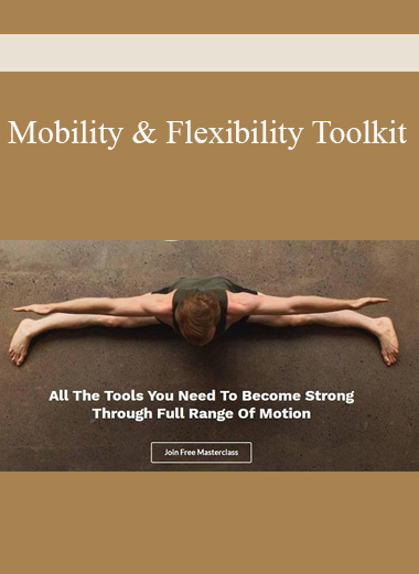 Mobility & Flexibility Toolkit