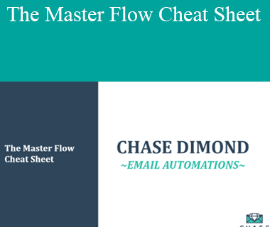 Chase Dimond - The Master Flow Cheat Sheet