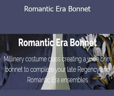 Jennifer Rosbrugh - Romantic Era Bonnet