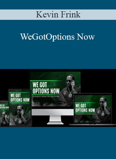 Kevin Frink - WeGotOptions Now