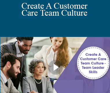Stone River Elearning - Create A Customer Care Team Culture