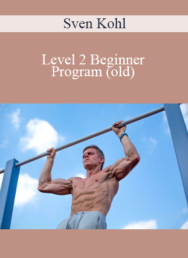 Sven Kohl - Level 2 Beginner Program (old)