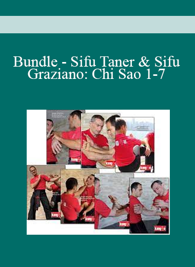 Bundle - Sifu Taner & Sifu Graziano: Chi Sao 1-7