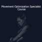 Thibarmy - Movement Optimization Specialist Course