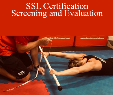 Sport Science Lab - SSL Certification - Screening and Evaluation