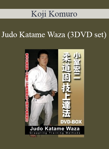 Koji Komuro - Judo Katame Waza (3DVD set)