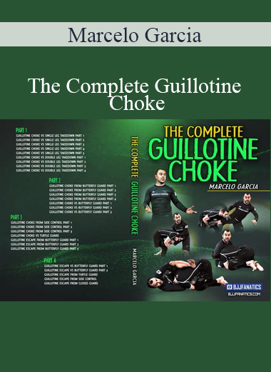 Marcelo Garcia - The Complete Guillotine Choke