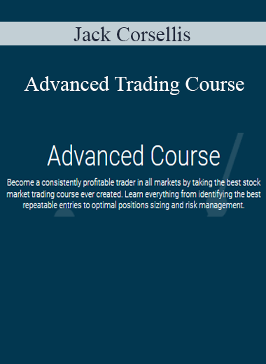 Jack Corsellis - Advanced Trading Course
