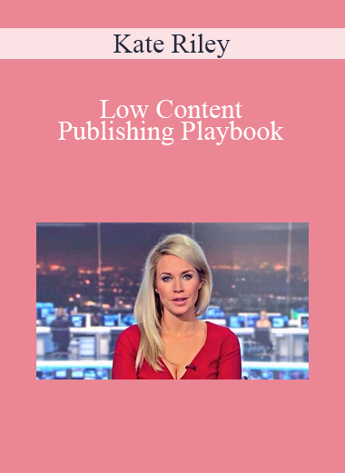 Kate Riley - Low Content Publishing Playbook