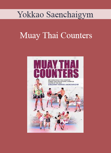 Yokkao Saenchaigym - Muay Thai Counters