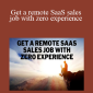 Kellen - Get a remote SaaS sales job with zero experience