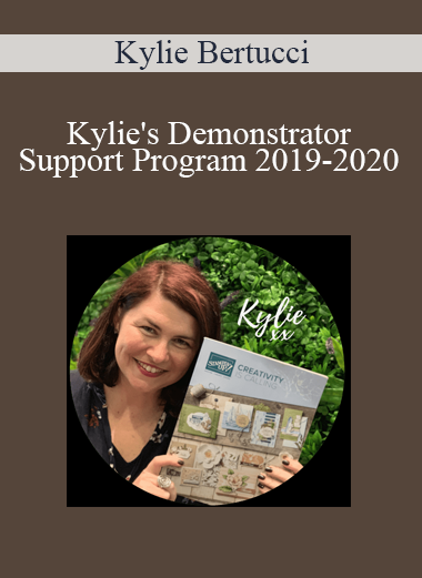 Kylie Bertucci - Kylie's Demonstrator Support Program 2019-2020