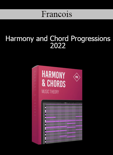 Francois - Harmony and Chord Progressions 2022