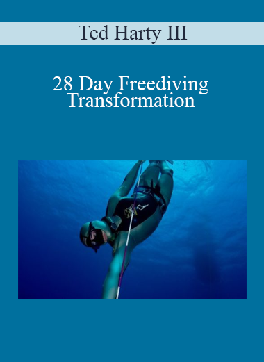 Ted Harty III - 28 Day Freediving Transformation