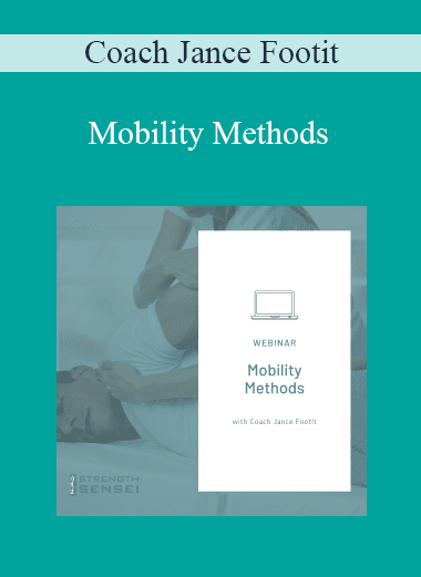 Coach Jance Footit - Mobility Methods