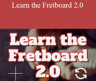Marc-Andre Seguin - Learn the Fretboard 2.0