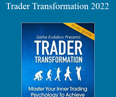 Sasha Evdakov - Trader Transformation 2022