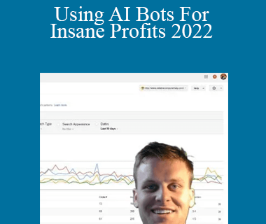 Chase Reiner - Using AI Bots For Insane Profits 2022