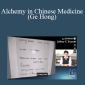 Jeffrey Yuen - Alchemy in Chinese Medicine (Ge Hong)