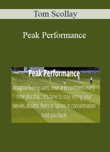 Tom Scollay - Peak Performance