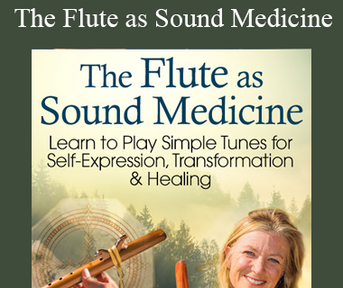 Christine Stevens - The Flute as Sound Medicine