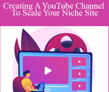 Shawna Newman - Creating A YouTube Channel To Scale Your Niche Site