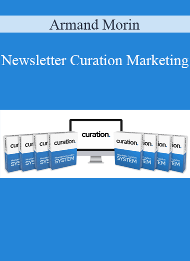 Armand Morin - Newsletter Curation Marketing