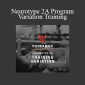 Thibarmy - Neurotype 2A Program - Variation Training