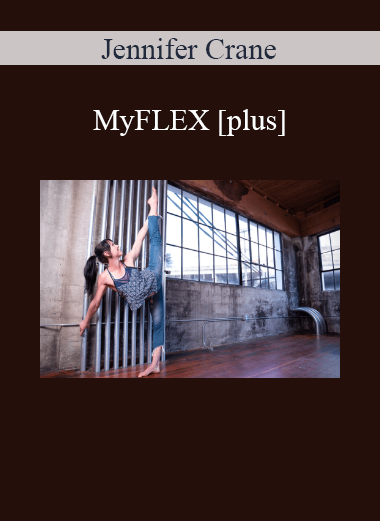 Jennifer Crane - MyFLEX [plus]