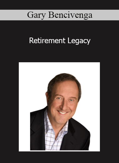 Retirement Legacy - Gary Bencivenga