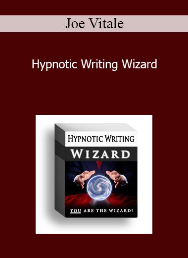 Joe Vitale - Hypnotic Writing Wizard