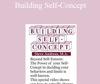 Steve Andreas - Building Self-Concept