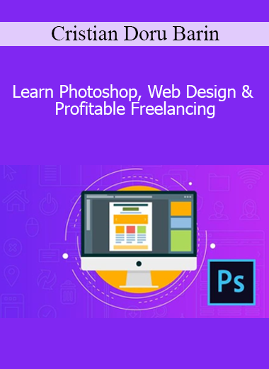 Cristian Doru Barin - Learn Photoshop Web Design & Profitable Freelancing
