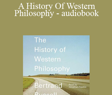 Bertrand Russell - A History Of Western Philosophy - audiobook