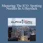 Alphashark - Mastering The ICO: Spotting Needles In A Haystack