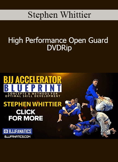 Stephen Whittier - High Performance Open Guard DVDRip
