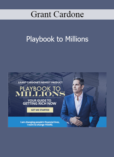 Grant Cardone - Playbook to Millions