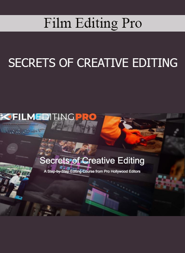 Film Editing Pro - SECRETS OF CREATIVE EDITING