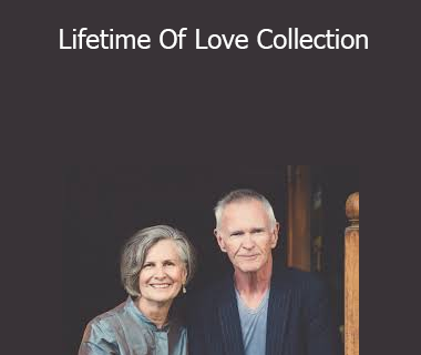 Katie & Gay Hendricks - Lifetime Of Love Collection