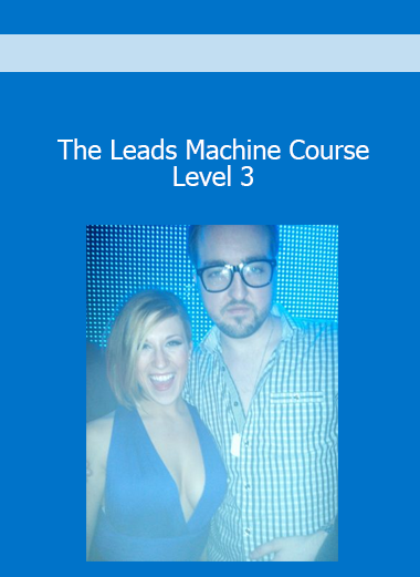 The Leads Machine Course - Level 3