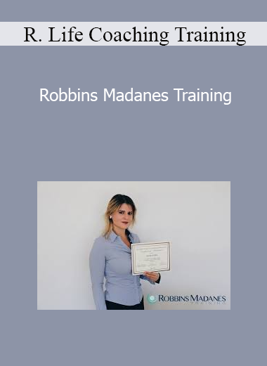 Robbins Life Coaching Training - Robbins Madanes Training