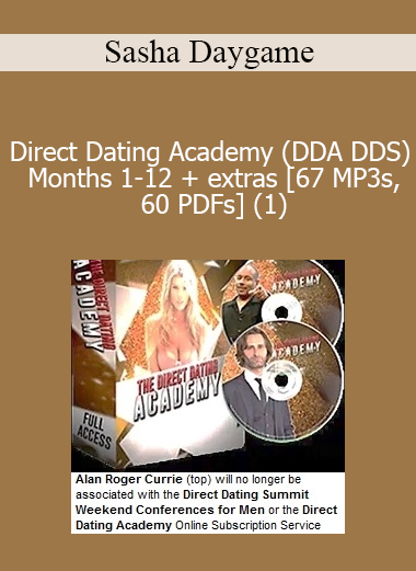 Sasha Daygame - Direct Dating Academy (DDA DDS) Months 1-12 + extras [67 MP3s 60 PDFs] (1)