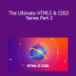 Mosh Hamedani - The Ultimate HTML5 & CSS3 Series Part 2