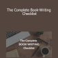 Morgan Gist MacDonald - The Complete Book-Writing Checklist