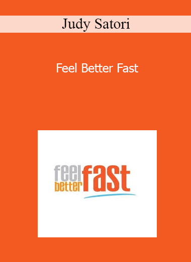 Judy Satori - Feel Better Fast