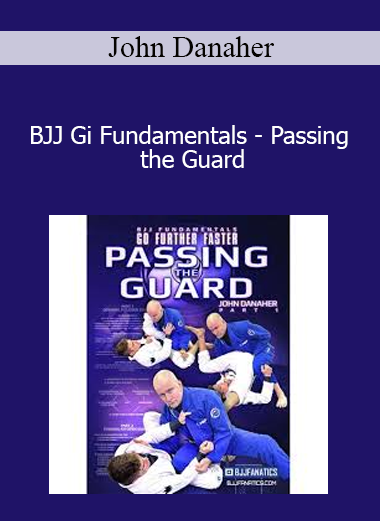 John Danaher - BJJ Gi Fundamentals - Passing the Guard