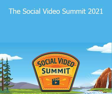 Social Media Examiner - The Social Video Summit 2021