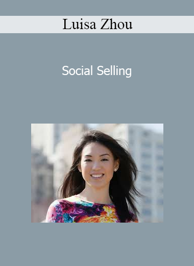 Luisa Zhou - Social Selling