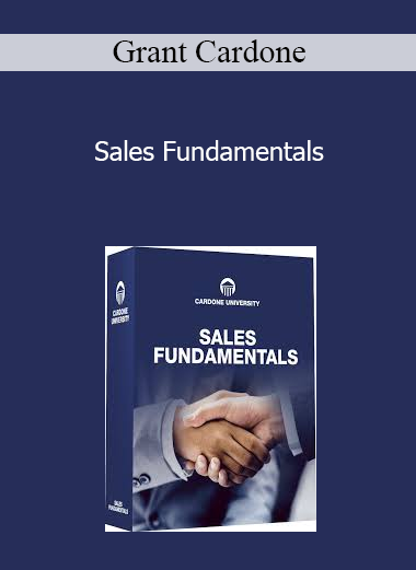 Grant Cardone - Sales Fundamentals