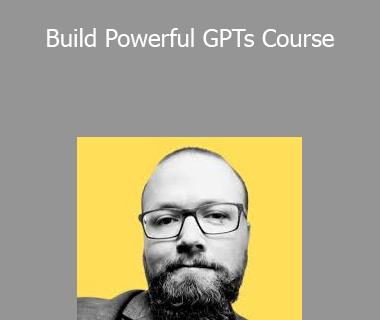 Rob Lennon - Build Powerful GPTs Course